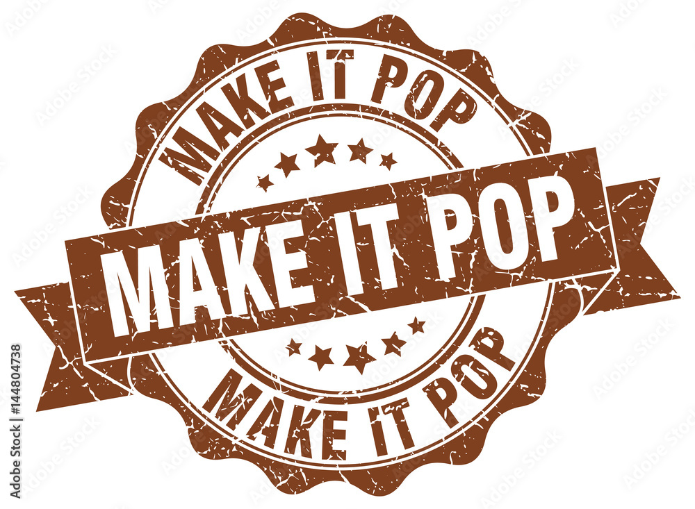 Obraz premium make it pop stamp. sign. seal