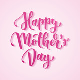 Happy mother's day hand drawn lettering for mother greeting card or banner. Pink brush calligraphy vector illustration isolated on pastel background.
