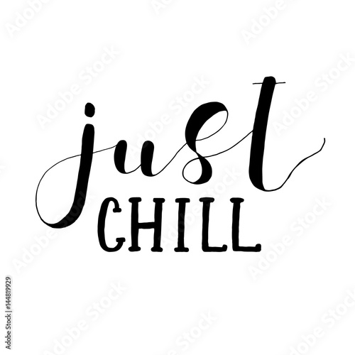 Just chill. Lettering illustration.