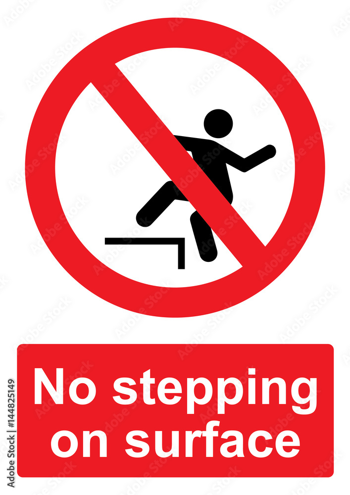 Red Prohibition Sign isolated on a white background - No stepping on surface Red Prohibition Sign isolated on a white background - No stepping on surface