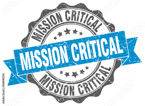mission critical stamp. sign. seal