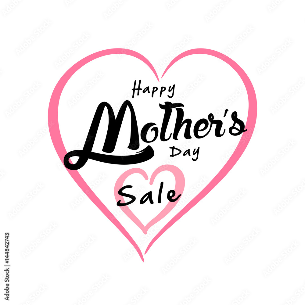 Happy Mother's Day sale Greeting Card. Lettering calligraphy inscription on heart vector illustration