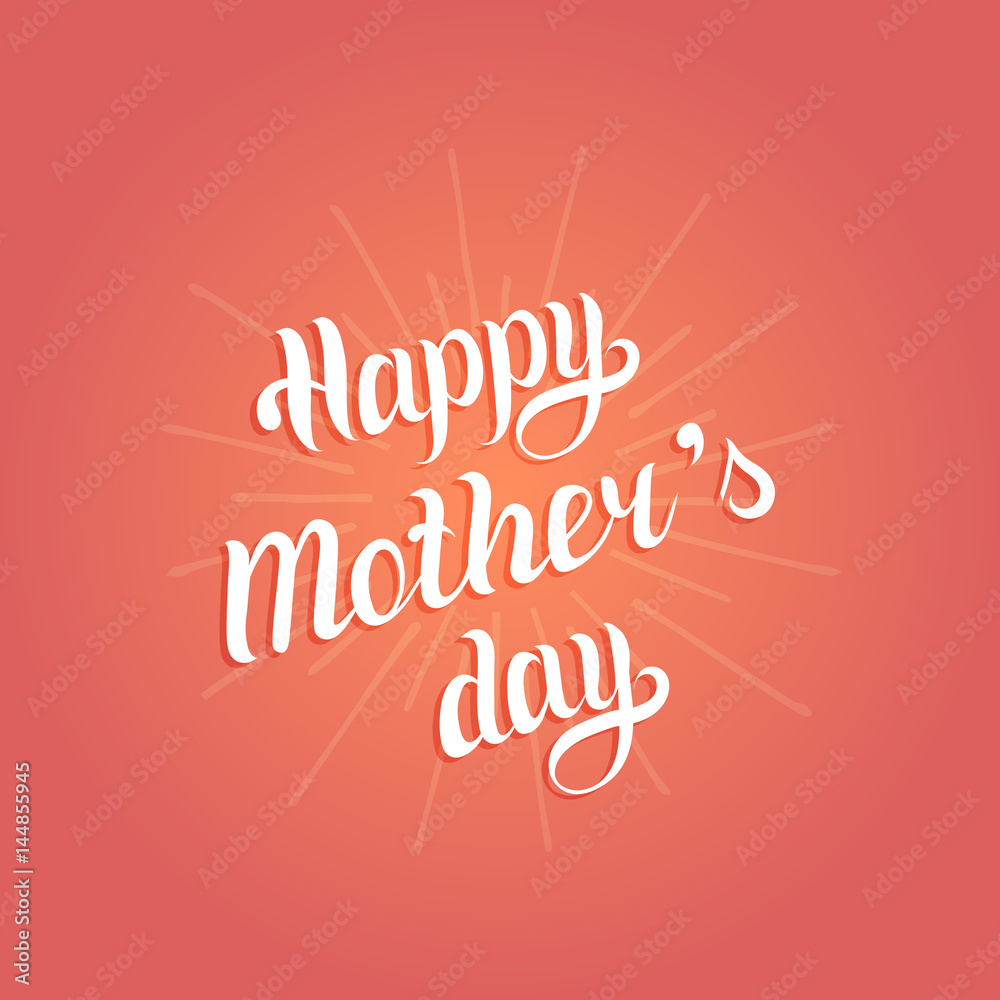 Happy Mothers Day vector illustration for greeting card, poster. Hand lettering calligraphy holiday background.