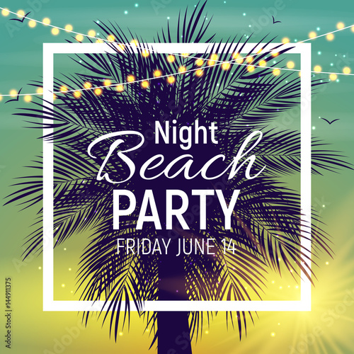 Summer Night Beach Party Poster. Tropical Natural Background  wi