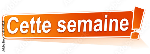 cette semaine sur étiquette orange
