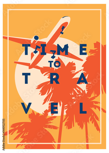 Time to Travel and Summer Holiday poster.