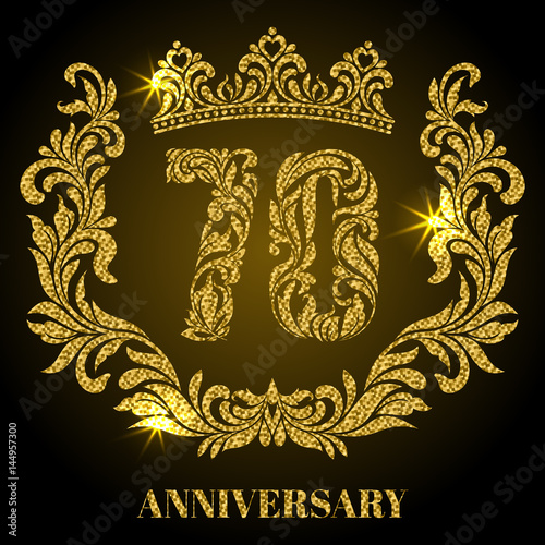 Anniversary of 70 years. Digits, frame and crown made in swirls and floral elements with gold glitter and sparkle