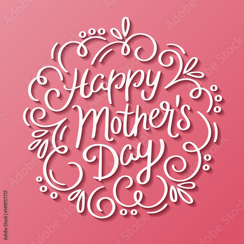 Happy Mother's Day decorative greeting card. Hand drawn lettering design. Vector illustration.