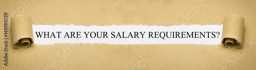 What are your salary requirements? photo