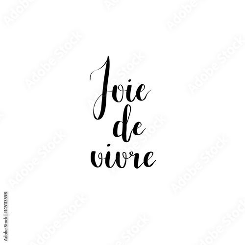 Joie de vivre vector calligraphy