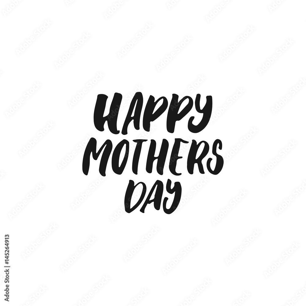 Happy Mother's Day - hand drawn lettering phrase isolated on the white background. Fun brush ink inscription for photo overlays, greeting card or t-shirt print, poster design.