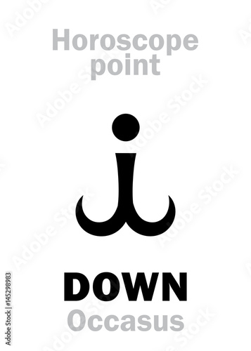 Astrology Alphabet: DOWN (Occasus), time and point in Astrological chart. Hieroglyphics character sign (single symbol).