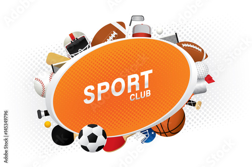 Vector sport club with sports ball and equipment.