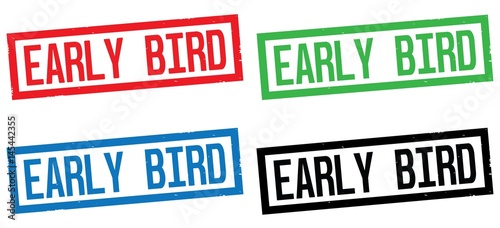 EARLY BIRD text  on rectangle border stamp sign.