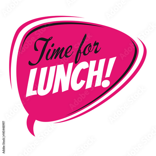 time for lunch retro speech bubble