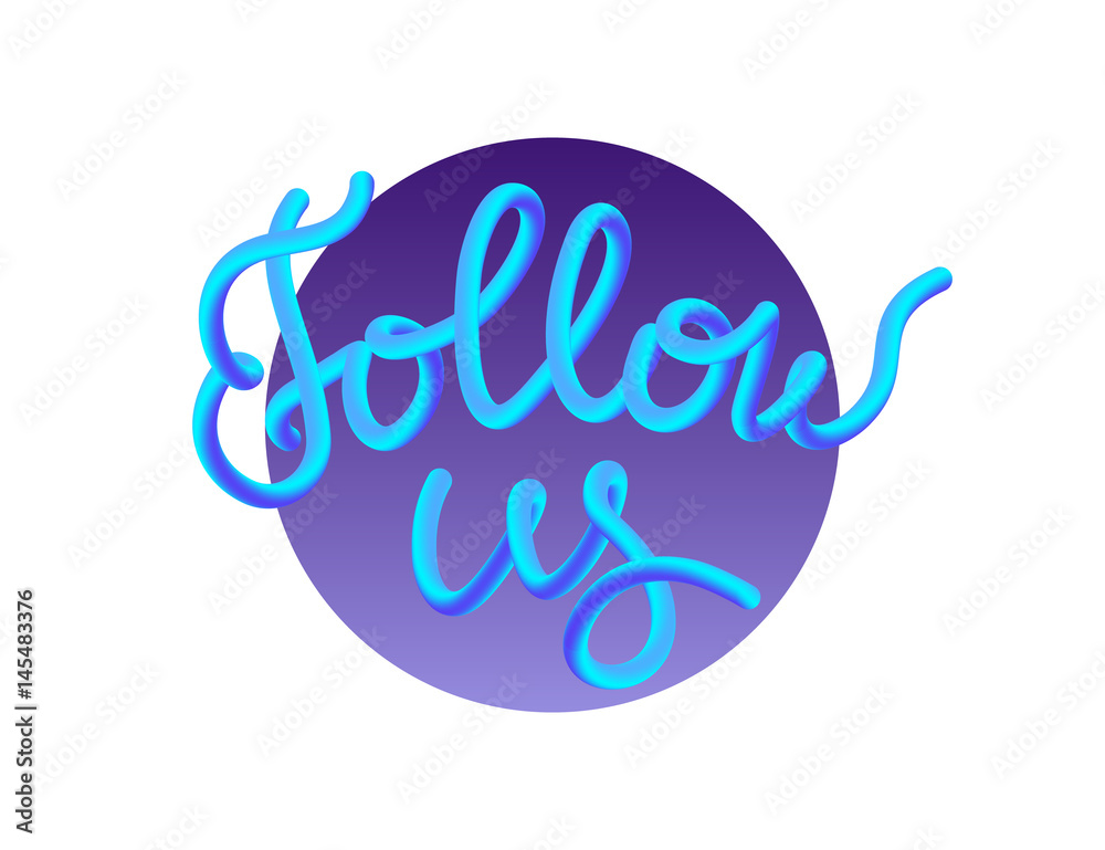 Obraz premium Follow us gradient vector illustration for social networks, promotion banners and ads. Modern gradient blend graphic design of handmade lettering