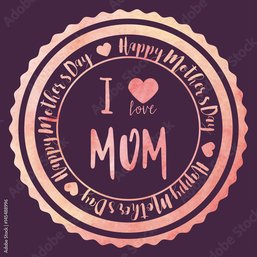 WATERCOLOR HAPPY MOTHER'S DAY