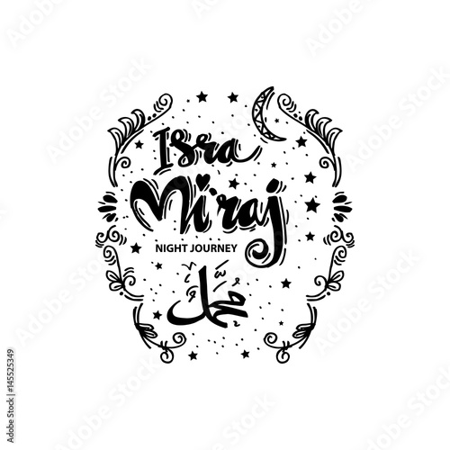 isra' mi'raj illustration. Isra' mi'raj is the holly history of moslem about mohammad prohet in night journey. Hand lettering calligraphy. photo