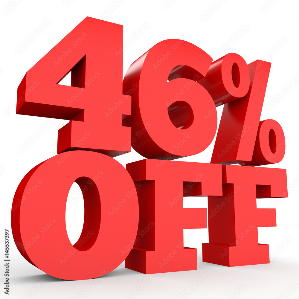 Forty six percent off. Discount 46 %. Forty six percent off. Discount 46 %.