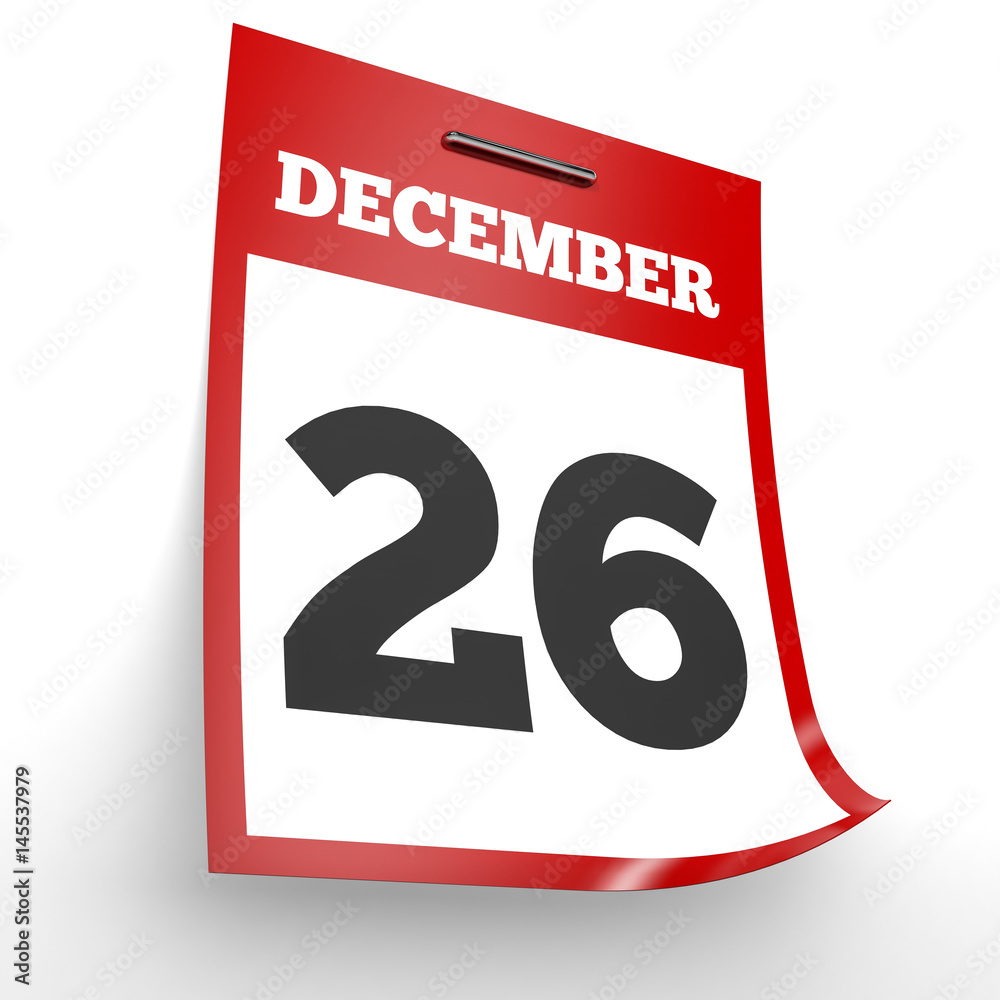 December 26. Calendar on white background. December 26. Calendar on white background.