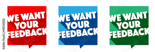 We want your feedback