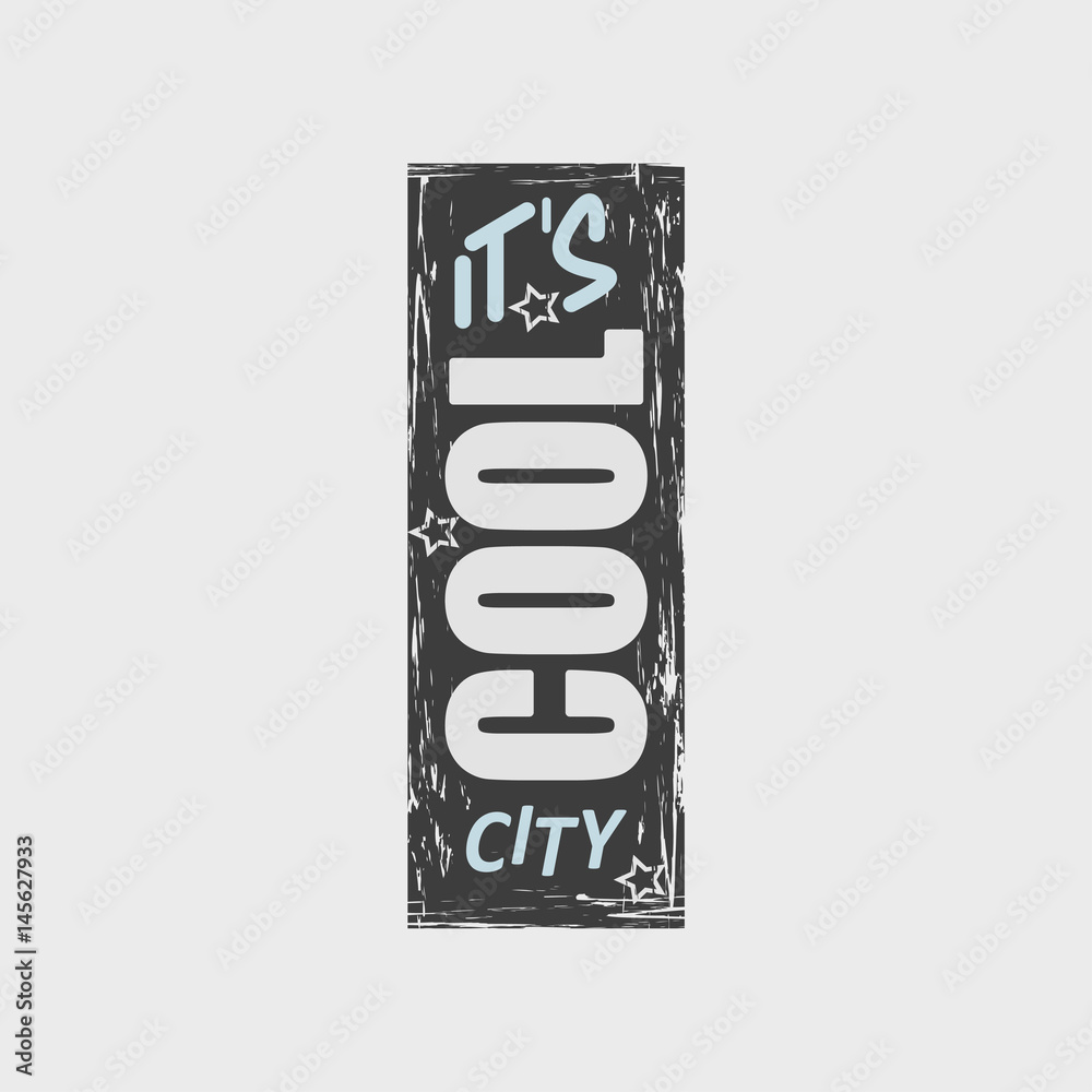 Vector illustration with phrase It's cool city Vector illustration with phrase It's cool city