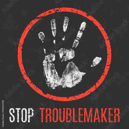 Vector. Social problems of humanity. Stop troublemaker.