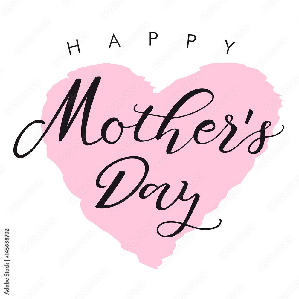Happy Mother`s Day lettering card. Happy Mother's Day vector text calligraphy background