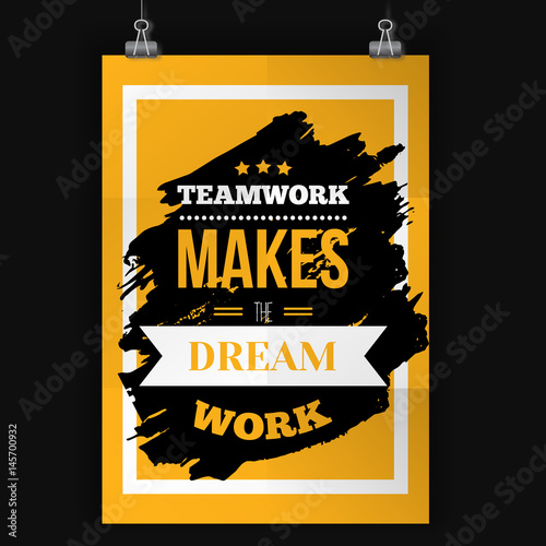 Typography quote Teamwork makes the dream work on grunge black Background with frame. Vector wall poster