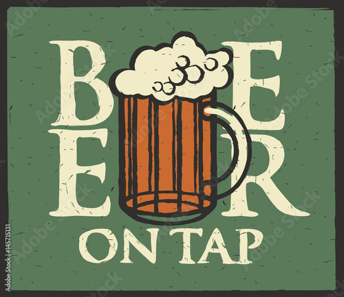 Template vector label for beer on tap with full beer glass on a green shabby background in retro style