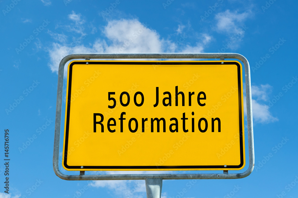 500 Jahre Reformation Schild