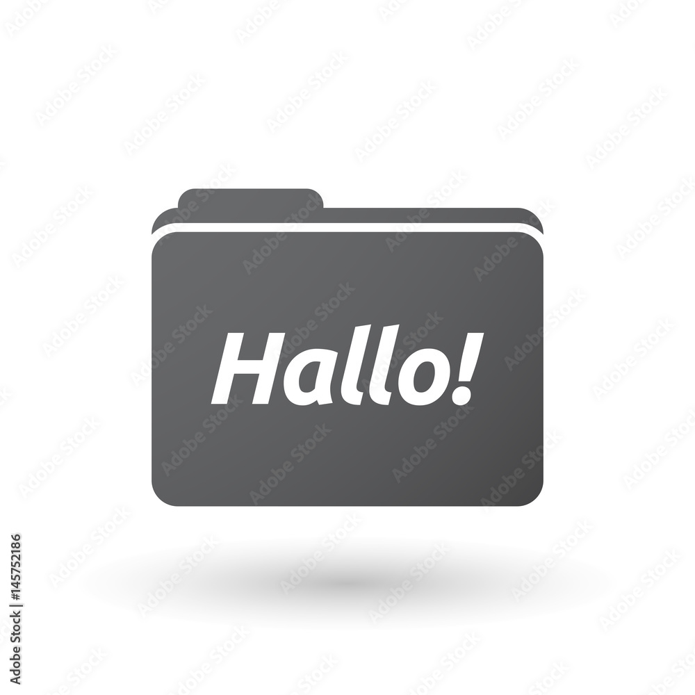Isolated folder signal with the text Hello! in the German language Isolated folder signal with the text Hello! in the German language