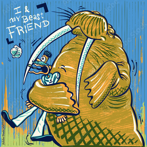I and my beast walrus friend