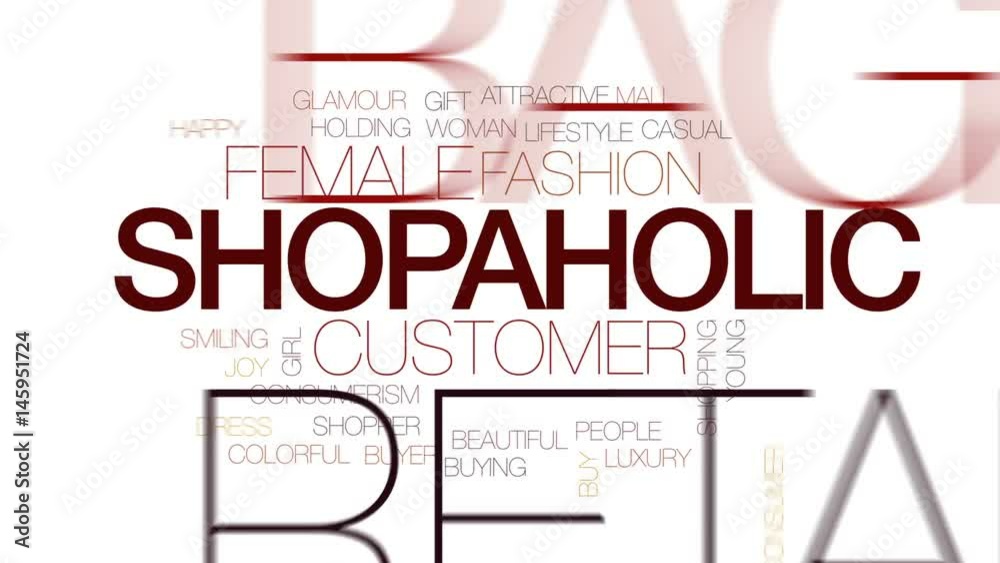 Shopaholic animated word cloud, text design animation. Kinetic typography. Shopaholic animated word cloud, text design animation. Kinetic typography.