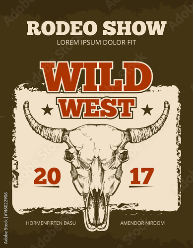 Vintage cowboy rodeo show event vector poster with wild bull skull