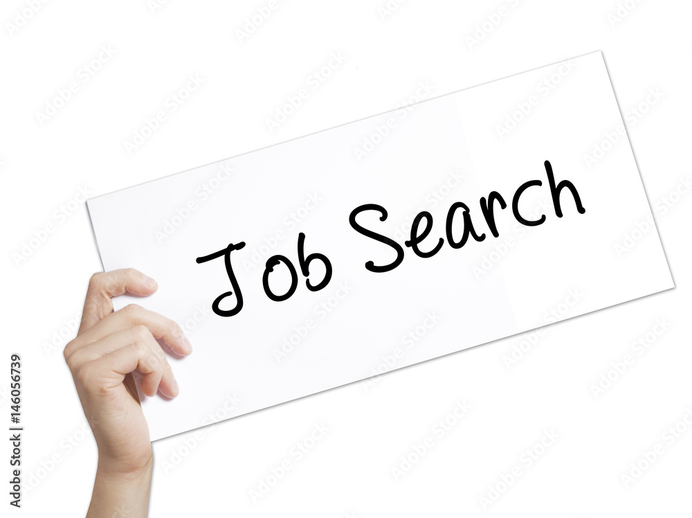 Job Search Sign on white paper. Man Hand Holding Paper with text. Isolated on white background Job Search Sign on white paper. Man Hand Holding Paper with text. Isolated on white background