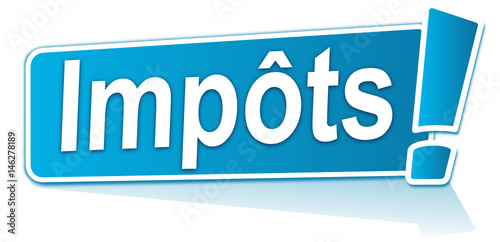 impôts sur étiquette bleue