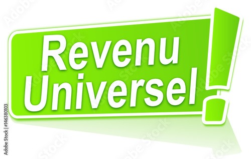 revenu universel sur étiquette verte