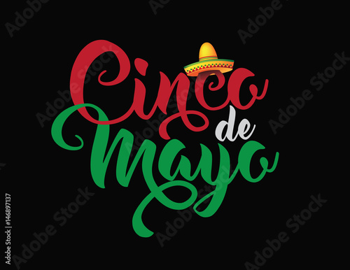 Cinco De Mayo lettering and sombrero for celebration of the Mexican holiday on the fifth (Cinco) of May (Mayo). AI 10 vector.