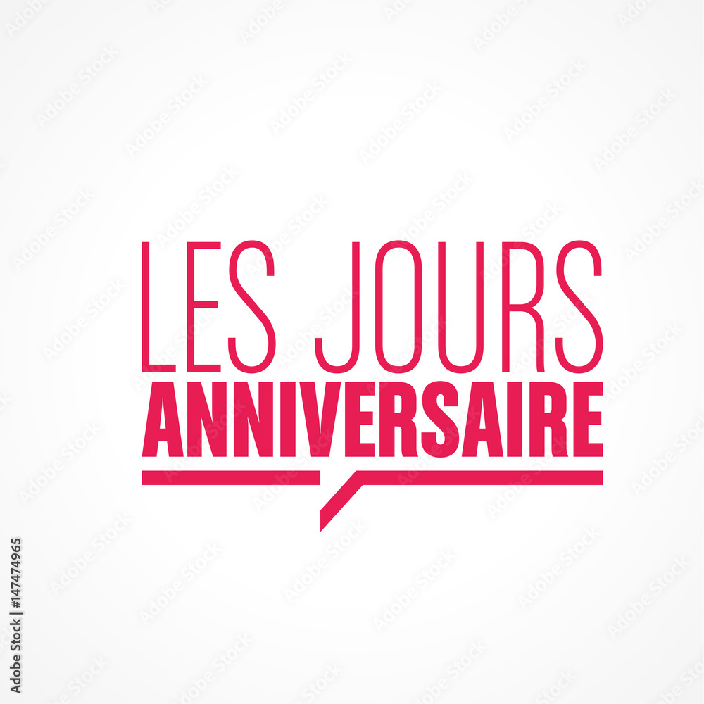 les jours anniversaire les jours anniversaire