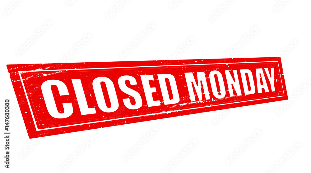 Fototapeta premium Closed monday