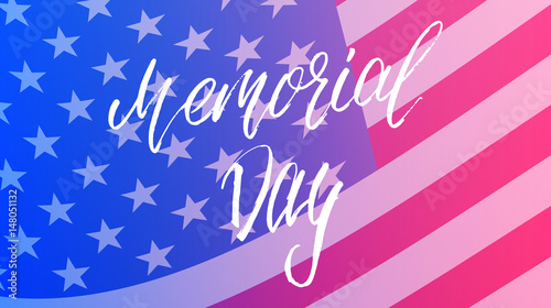 Memorial Day banner. Illustration with Memorial Day calligraphy and USA flag