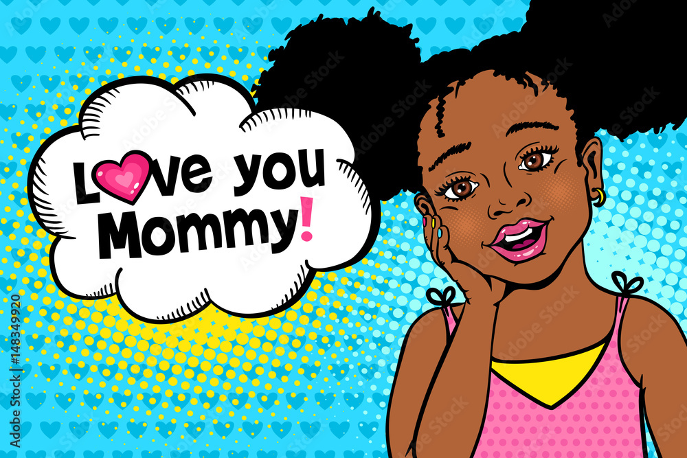 Fototapeta Kocham Cię mamusiu! Szczęśliwa zdziwiona mała amerykanin afrykańskiego pochodzenia dziewczyna z otwartym usta i afro fryzurą i mowa gulgoczemy. Kartkę z życzeniami na Dzień Matki w stylu retro komiks pop-artu.