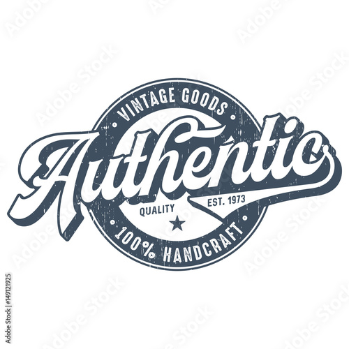 Authentic - Used Look T-Shirt Design