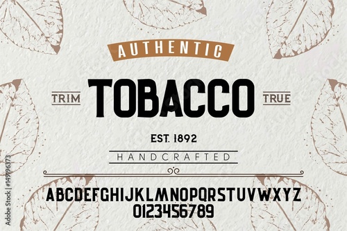 Font. Alphabet. Script. Typeface. Label. Authentic Tobacco typeface. For labels and different type designs