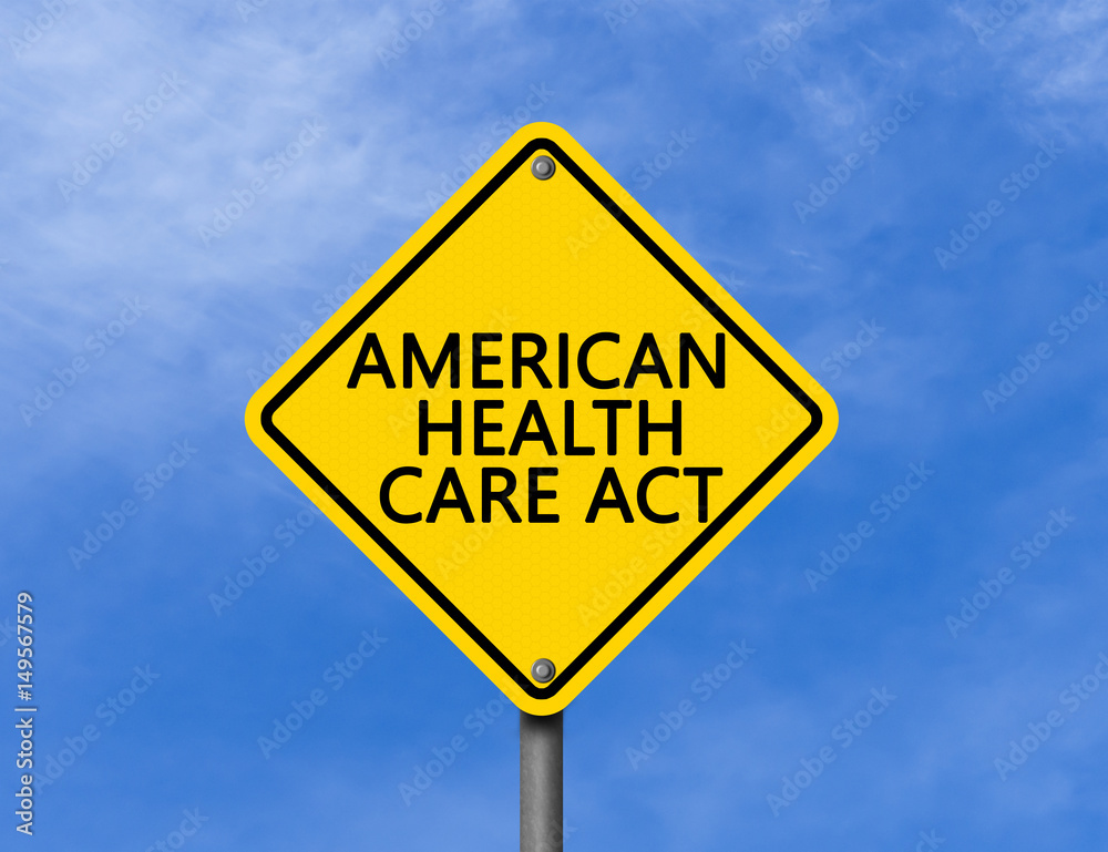 Warning Sign American Health Care Act Warning Sign American Health Care Act
