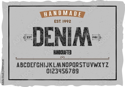 Font. Alphabet. Script. Typeface. Label.Denim typeface. For labels and different type designs
