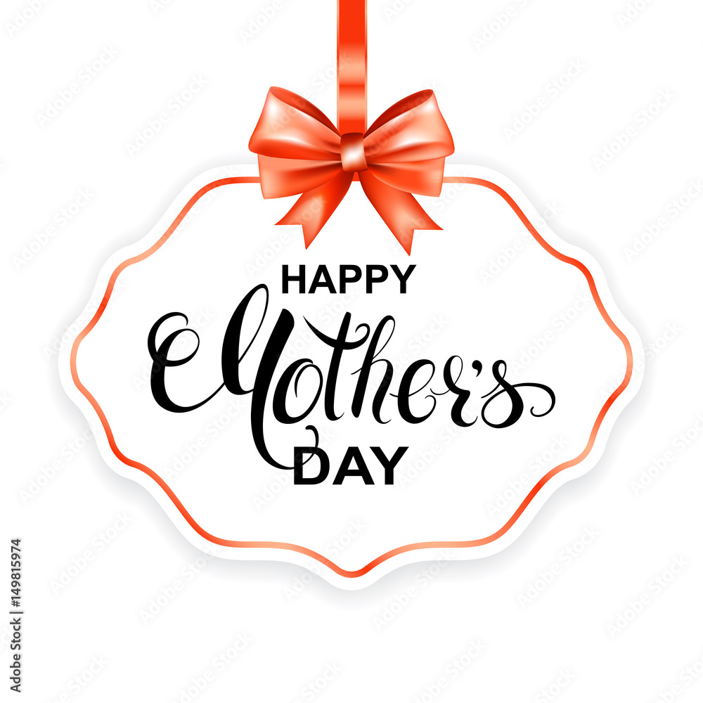 Happy Mother's day card with calligraphy lettering and frame with red bow. Vector illustration.