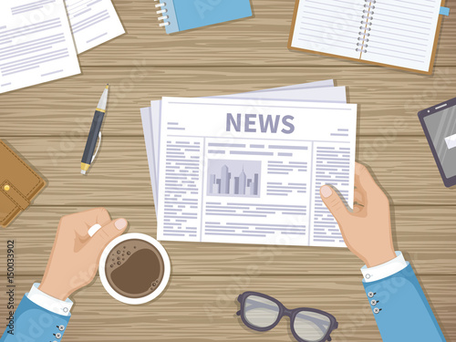 Businessman reading daily news in the workplace over a cup of coffee. Hands with newspaper, wooden table, documents, purse, glasses, phone, notepad. Coffee break. Vector illustration. View from above