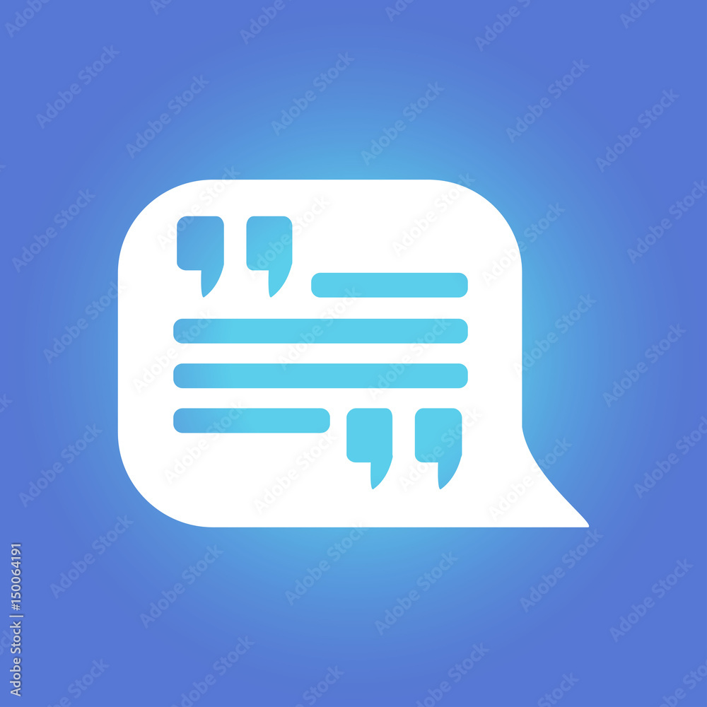 Quote icon. Quotation mark in speech bubble symbol. Direct oration sign.